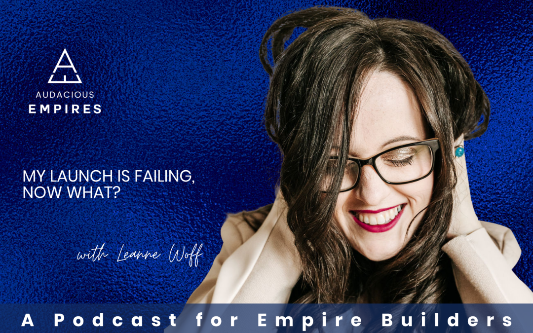 My launch is failing, now what? By Leanne Woff